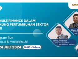 MNC Leasing Bahas Peran Multifinance Di Mendukung Perkembangan Sektor Industri