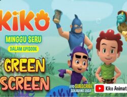 Minggu Seru Bersama KIKO Episode GREEN SCREEN Di RCTI, 24 November 2024 Jam 07.15 WIB