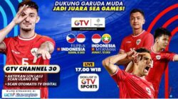Dukung Timnasional Indonesia Hingga SEA Games 2025, Scan Ulang GTV Hingga Channel 30 Biar Nonton Makin Jernih!