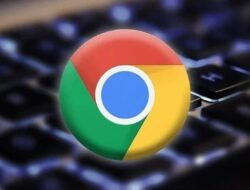 Google Terbaru Rilis Pembaruan Darurat Chrome Sebagai Perangi Zero-Day