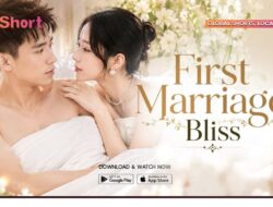 Rekomendasi Short Drama China, First Marriage Bliss Tayang Di V+Short