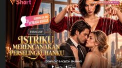 Sinopsis Microdrama AI V+Short ‘Istriku Merencanakan Perselingkuhanku’